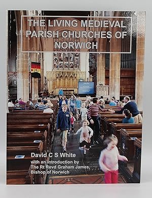 The Living Medieval Parish Churches of Norwich