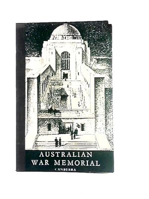 Image du vendeur pour Guide to Australian War Memorial, Canberra mis en vente par World of Rare Books