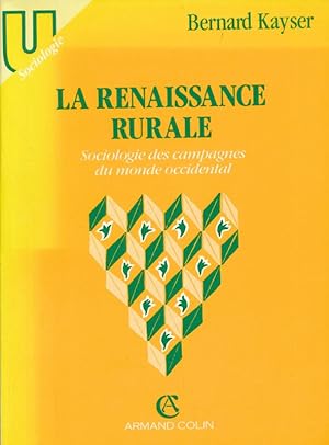 Bild des Verkufers fr La renaissance rurale. Sociologie des campagnes du monde occidental zum Verkauf von LIBRAIRIE GIL-ARTGIL SARL