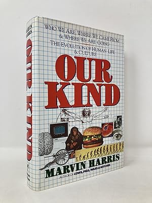 Imagen del vendedor de Our Kind: Who We Are, Where We Came From, Where We Are Going a la venta por Southampton Books