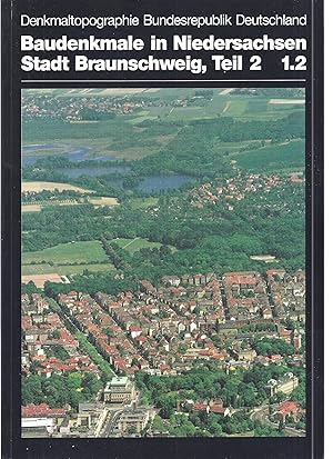 Bild des Verkufers fr Baudenkmale in Niedersachsen: Stadt Braunschweig, Teil 2, Bd. 1.2 zum Verkauf von Antiquariat Bcherlwe