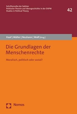 Seller image for Die Grundlagen der Menschenrechte for sale by BuchWeltWeit Ludwig Meier e.K.