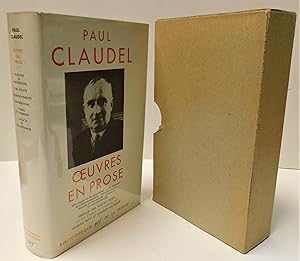 PAUL CLAUDEL ; ŒUVRES EN PROSE