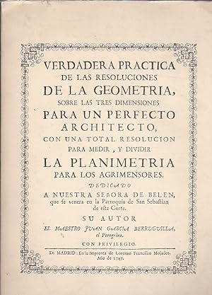 Imagen del vendedor de Verdadera practica de las resoluciones de la geometria sobre las tres dimensiones para un perfecto architecto. Madrid 1747 a la venta por LIBRERA GULLIVER