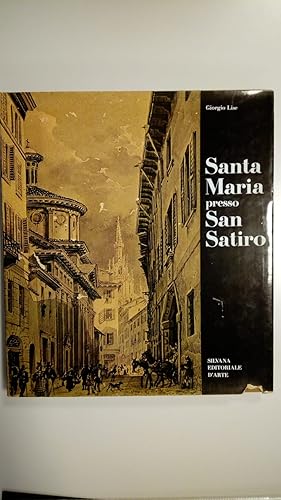 Lise Giorgio, Santa Maria presso San Satiro, Silvana Editoriale d'Arte, 1975 - I