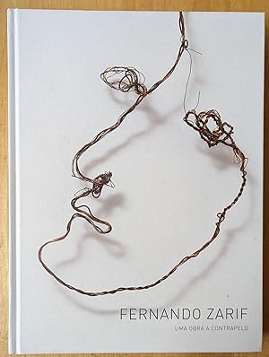 Image du vendeur pour Fernando Zarif: Uma Obra a Contrapelo (1) mis en vente par Moe's Books