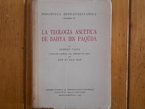 Bild des Verkufers fr La teologa asctica de Bahya Ibn Paquda. Traduccin espaola con adiciones del autor por Jos M Sol Sol zum Verkauf von Librera Camino Bulnes