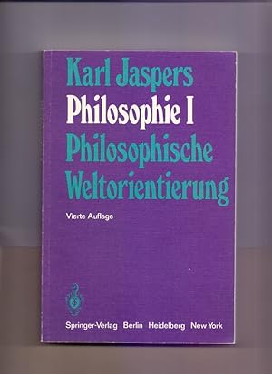 Jaspers, Karl: Philosophie; Teil: Bd. 1., Philosophische Weltorientierung