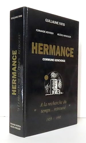 Imagen del vendedor de Hermance. Commune genevoise / A la recherche du Temps retrouv. a la venta por La Bergerie