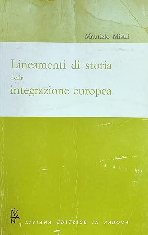 LINEAMENTI DI STORIA DELL'INTEGRAZIONE EUROPEA