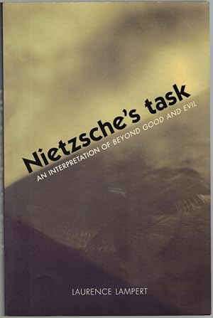 Nietzsche's Task. An Interpretation of Boyond Good and Evil.