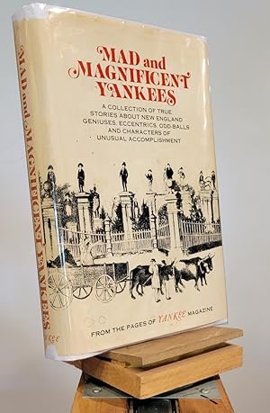 Seller image for Mad and Magnificent Yankees : A New England Portrait Gallery for sale by Henniker Book Farm and Gifts