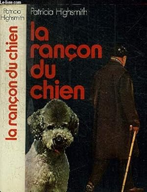 Image du vendeur pour LA RANCON DU CHIEN. mis en vente par Ammareal