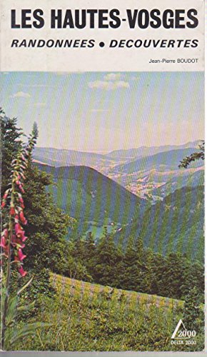 Seller image for Les Hautes-Vosges : Randonnes-dcouvertes (Delta 2000) for sale by Ammareal