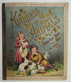 Kindness to Animals: A Picture Gift Book for the Young
