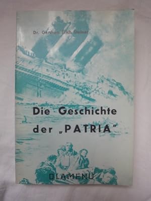 Immagine del venditore per Die Geschichte Der "Patria". venduto da Malota