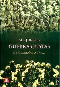 Image du vendeur pour GUERRAS JUSTAS; DE CICERN A IRAQ. LIBRO NUEVO!!! mis en vente par Grupo Letras