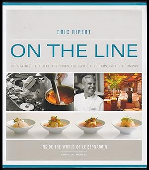 On the Line: The Stations, the Heat, the Cooks, the Costs, the Chaos, and the Triumphs; Inside th...