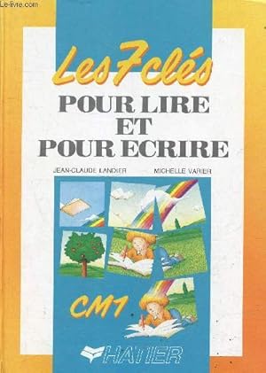 Image du vendeur pour Les 7 cls pour lire et pour crire CM1. mis en vente par Le-Livre