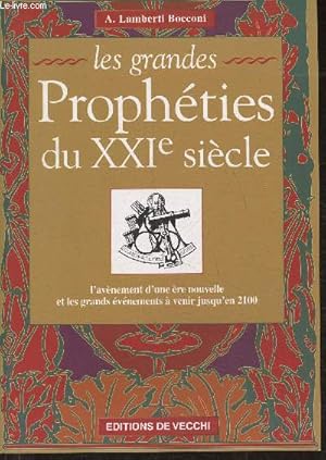 Image du vendeur pour Les grandes prophties du XXIe sicle- l'avnement d'une re nouvelle et les grands vnements  venir jusqu'en 2100 mis en vente par Le-Livre