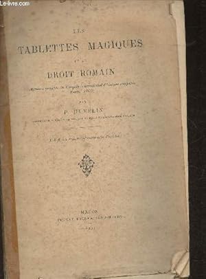 Bild des Verkufers fr Les tablettes magiques et le droit romain (mmoire prsent au Congrs international d'histoire compare, Paris 1900) extrait des annales internationales d'histoire zum Verkauf von Le-Livre