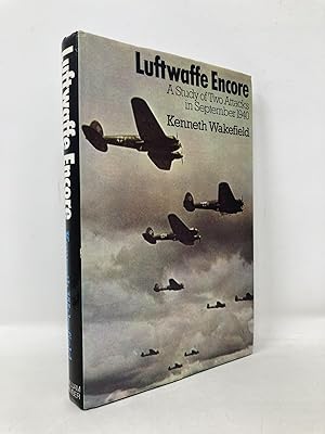 Imagen del vendedor de Luftwaffe encore: A study of two attacks in September 1940 a la venta por Southampton Books