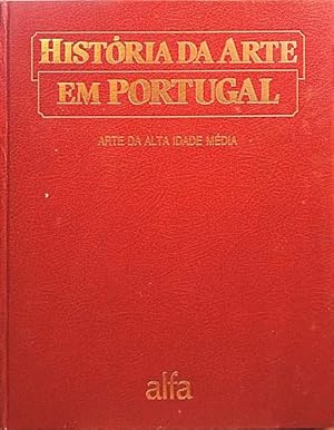 HISTÓRIA DA ARTE EM PORTUGAL. [15 VOLS.]