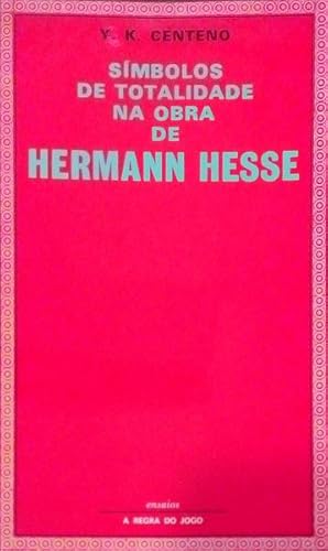 SÍMBOLOS DE TOTALIDADE NA OBRA DE HERMANN HESSE.