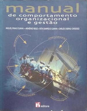 MANUAL DE COMPORTAMENTO ORGANIZACIONAL E GESTÃO. [2 OBRAS - ED. MISTAS]