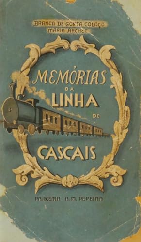 MEMÓRIAS DA LINHA DE CASCAIS.