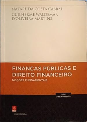 Bild des Verkufers fr FINANAS PBLICAS E DIREITO FINANCEIRO: NAES FUNDAMENTAIS. zum Verkauf von Livraria Castro e Silva