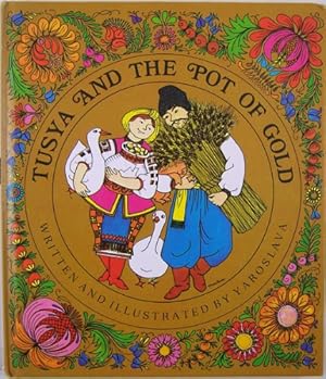 Seller image for Tusya and the Pot of Gold for sale by Reliant Bookstore