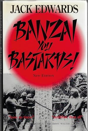 Image du vendeur pour Banzai, You Bastards! [signed] mis en vente par Walden Books
