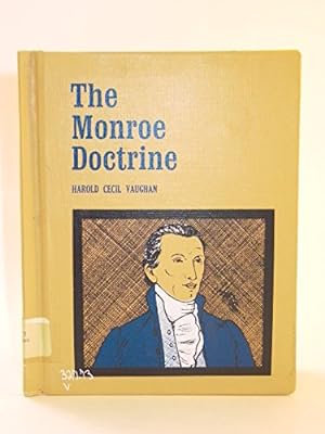 Seller image for The Monroe Doctrine, 1823: A Landmark in American Foreign Policy (Focus Book) for sale by Reliant Bookstore