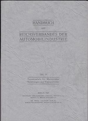 Handbuch des Reichsverbandes der Automobilindustrie Teil IV: Typentafeln für Motorräder, Seitenwa...