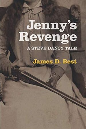 Bild des Verkufers fr Jenny's Revenge (A Steve Dancy Tale) zum Verkauf von Reliant Bookstore