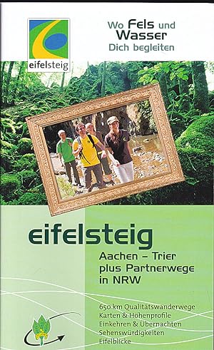 Seller image for Eifelsteig Aaachen - Trier puls Parnerwege in NRW. Wo Wasser und Fels dich begleiten for sale by Versandantiquariat Karin Dykes