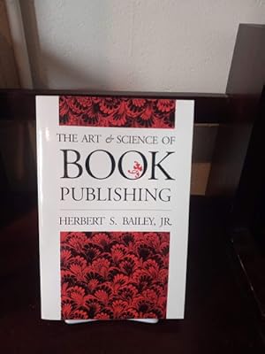 Seller image for The Art and Science of Book Publishing for sale by Stone Soup Books Inc