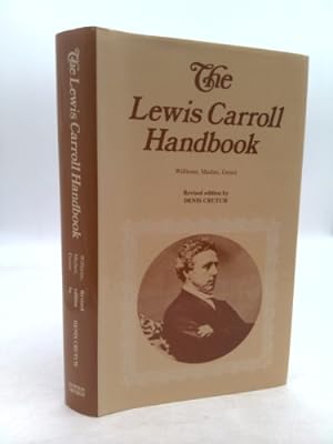 Seller image for The Lewis Carroll Handbook Being a New Version of A HANDBOOK OF THE LITERATURE OF THE REV. C. L. DODGSON for sale by ThriftBooksVintage