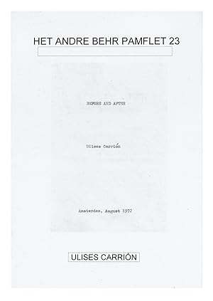 Bild des Verkufers fr Het Andre Behr Pamflet 23: Before and After, Ulises Carrin zum Verkauf von Jonathan A. Hill, Bookseller Inc.