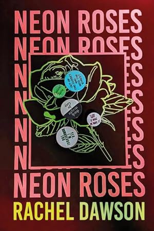 Bild des Verkufers fr Neon Roses : The joyfully queer, uplifting and sexy read of the summer zum Verkauf von AHA-BUCH GmbH