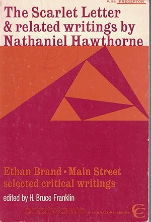 Imagen del vendedor de Scarlet Letter and Related Writings by Nathaniel Hawthrone - Ethan Brand- Main Street and Selected Critical Writings P-22 a la venta por Ye Old Bookworm