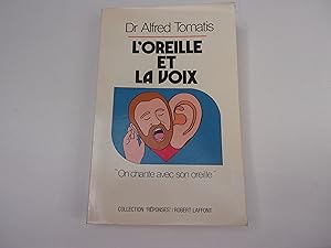 Bild des Verkufers fr L'OREILLE ET LA VOIX. On chante avec son oreille zum Verkauf von occasion de lire