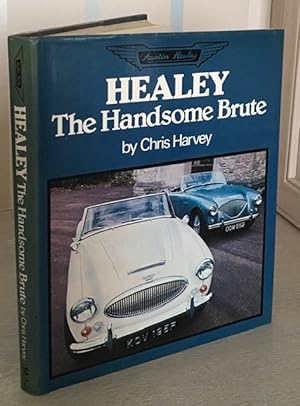 Healey, The Handsome Brute