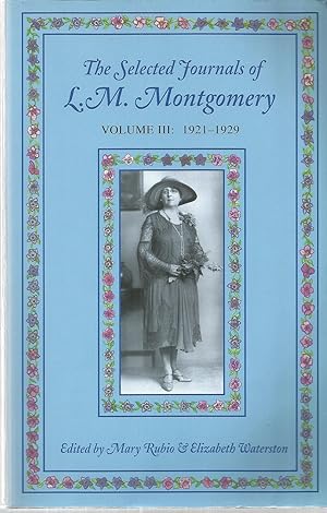 Seller image for The Selected Journals of L.M. Montgomery, Volume III: 1921-1929 for sale by The Book Junction