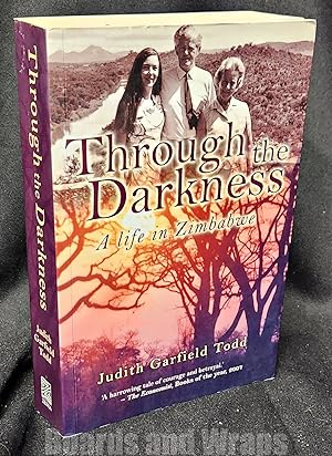 Seller image for Through the Darkness A Life in Zimbabwe for sale by Boards & Wraps