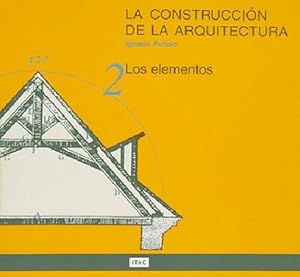 Imagen del vendedor de LA CONSTRUCCION DE LA ARQUITECTURA 2 a la venta por LIBRERIA LEA+