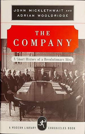 The Company: A Short History of a Revolutionary Idea (Modern Library Chronicles)