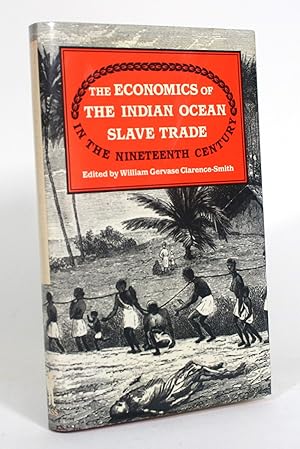 Seller image for The Economics of The Indian Ocean Slave Trade in the Nineteeth Century for sale by Minotavros Books,    ABAC    ILAB