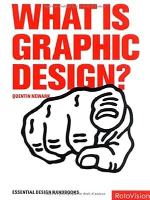 Imagen del vendedor de WHAT IS GRAPHIC DESIGN? ESSENTIAL DESIGN HANDBOOK a la venta por LIBRERIA LEA+